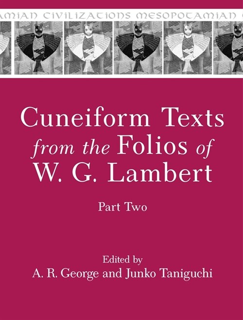 Cuneiform Texts from the Folios of W. G. Lambert, Part Two (Hardcover)