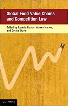 Global Food Value Chains and Competition Law (Hardcover)