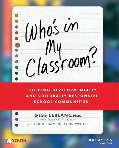 Whos in My Classroom?: Building Developmentally and Culturally Responsive School Communities (Paperback)