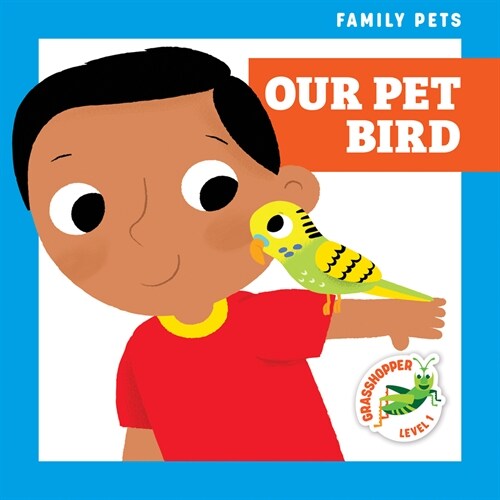 Our Pet Bird (Library Binding)