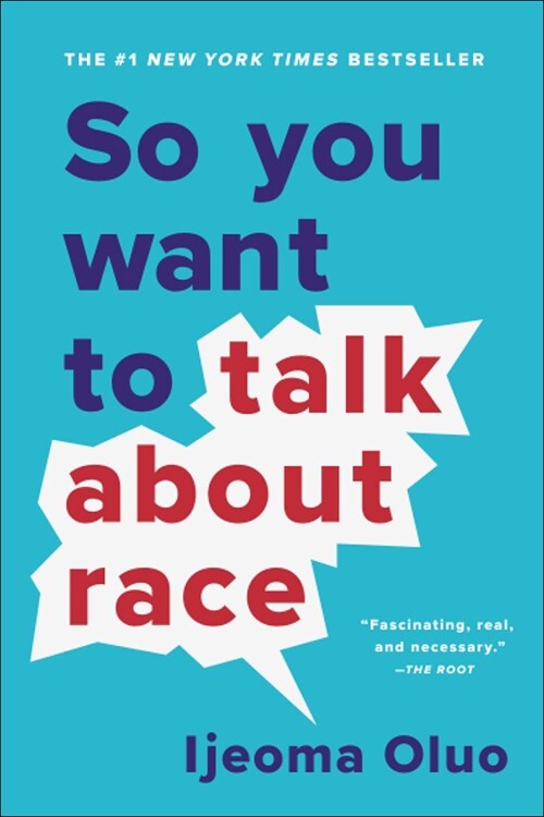 So You Want to Talk about Race (Prebound)