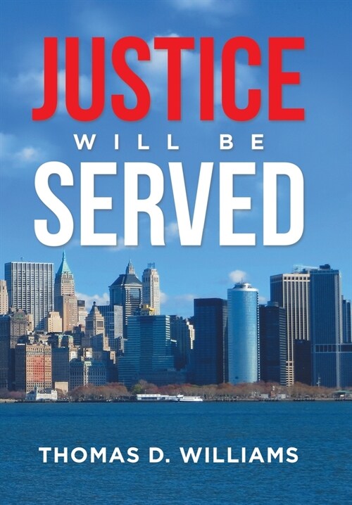 Justice Will Be Served (Hardcover)