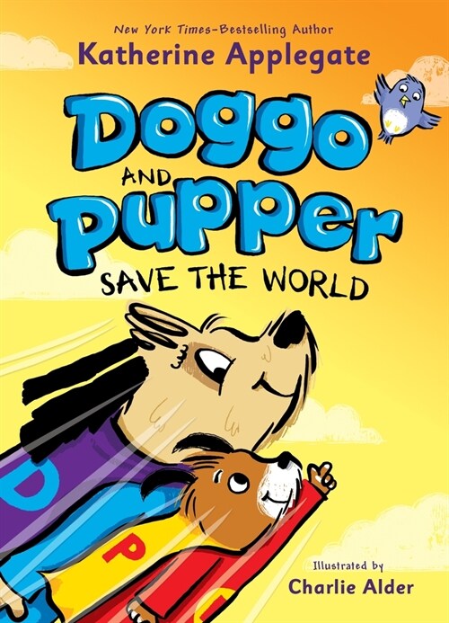 Doggo and Pupper Save the World (Hardcover)