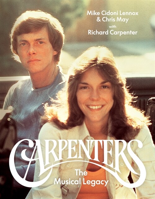 Carpenters: The Musical Legacy (Hardcover)