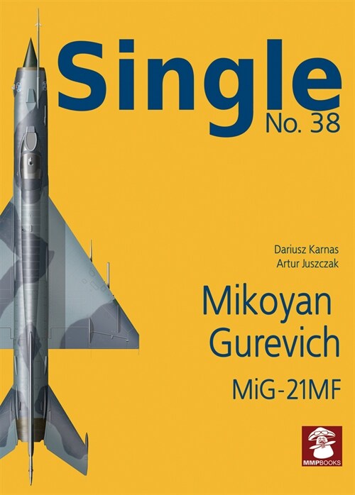 Mikoyan Gurevich Mig-21mf (Paperback)