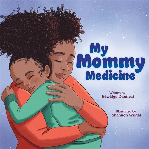 My Mommy Medicine (Paperback)