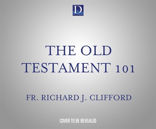 The Old Testament 101: Audio Course & Free Study Guide (Audio CD)