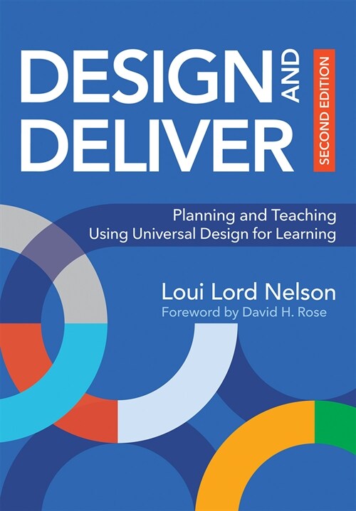 Design and Deliver: Planning and Teaching Using Universal Design for Learning (Paperback, 2)