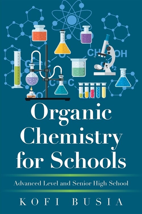 Organic Chemistry for Schools: Advanced Level and Senior High School (Paperback)