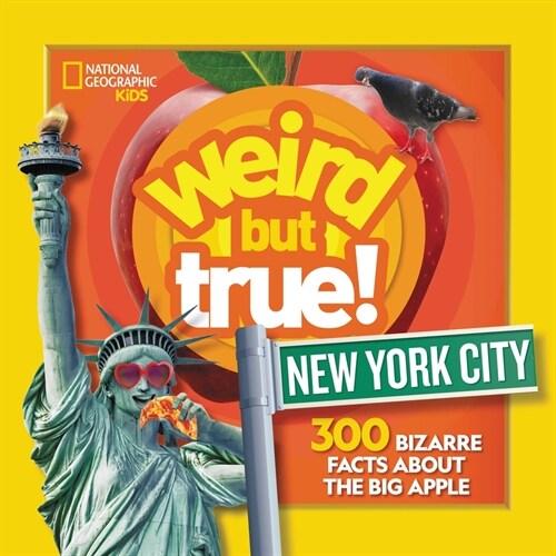 Weird But True New York City: 300 Bizarre Facts about the Big Apple (Paperback)