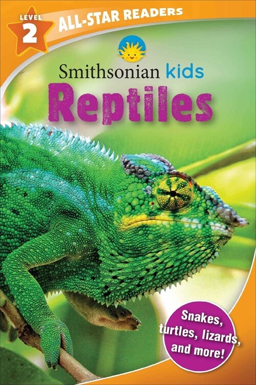 Smithsonian Kids All-Star Readers: Reptiles Level 2 (Paperback)