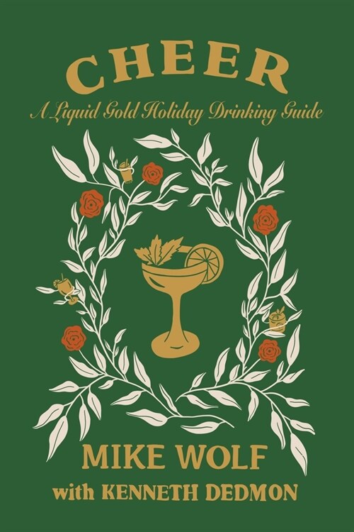 Cheer: A Liquid Gold Holiday Drinking Guide (Hardcover)