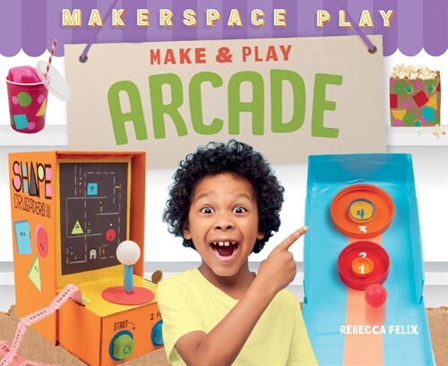 Make & Play Arcade (Library Binding)