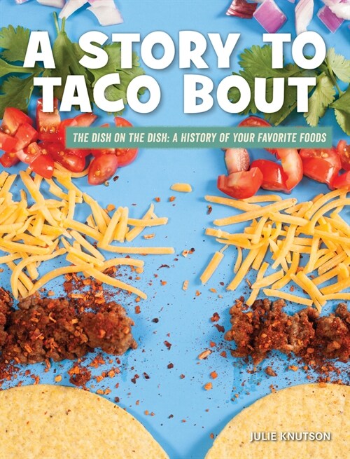 A Story to Taco Bout (Library Binding)