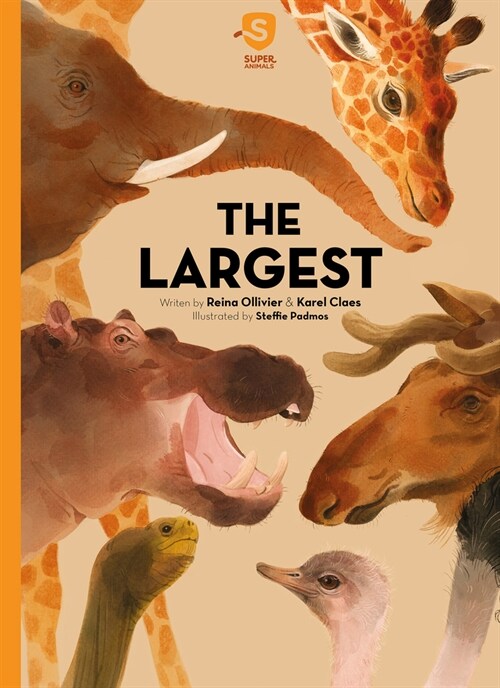 Super Animals. the Largest (Hardcover)