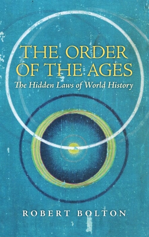 The Order of the Ages: The Hidden Laws of World History (Hardcover, 3, Revised)
