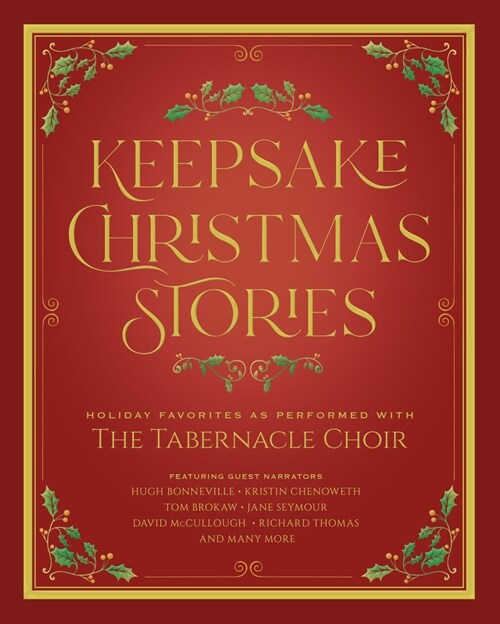 Keepsake Christmas Stories: Holiday Favorites as Performed by the Tabernacle Choir (Hardcover)