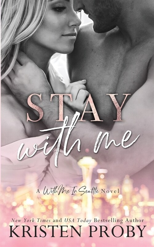 Stay With Me: A With Me In Seattle Novel (Paperback)