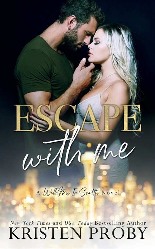 Escape With Me: A With Me In Seattle Novel (Paperback)