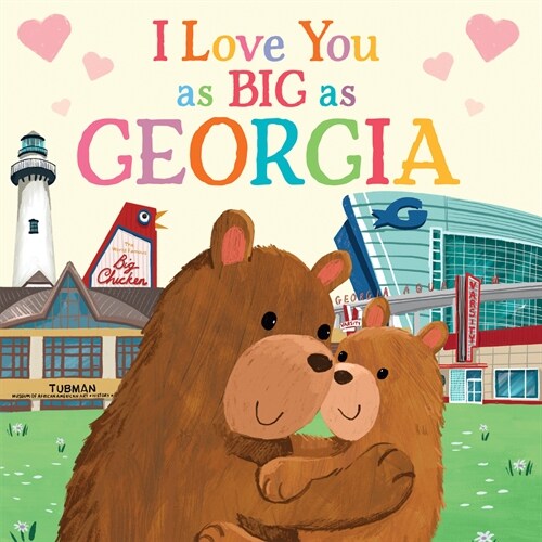 I Love You as Big as Georgia (Board Books)
