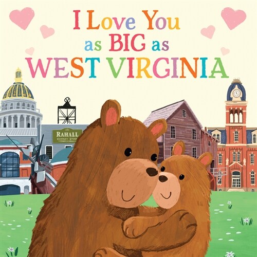 I Love You as Big as West Virginia (Board Books)