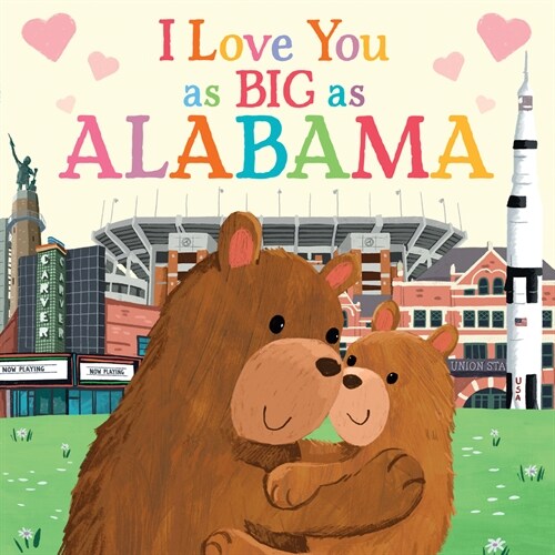 I Love You as Big as Alabama (Board Books)