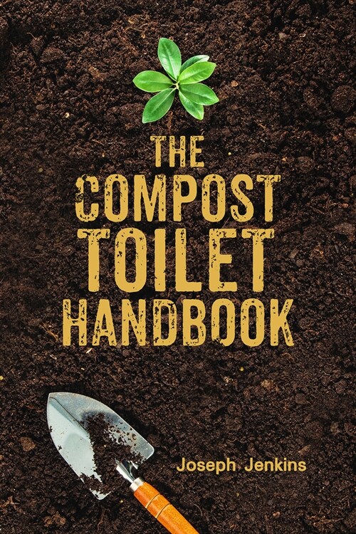 The Compost Toilet Handbook (Hardcover)