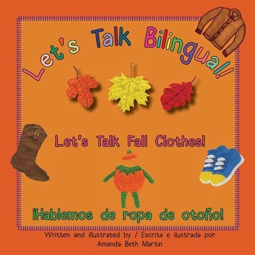 Lets Talk Fall Clothes! / 좭ablemos de ropa de oto?! (Paperback)