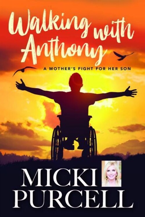 Walking with Anthony: A Mothers Fight for Her Son (Hardcover)