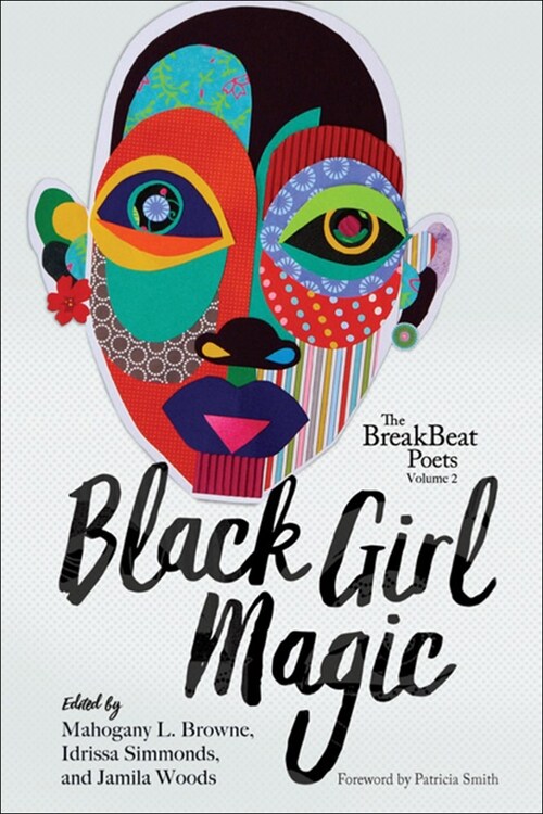 The Breakbeats Poets: Vol. 2 Black Girl Magic (Prebound)