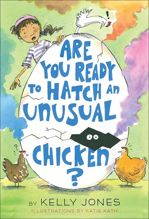Are You Ready to Hatch an Unusual Chicken? (Prebound)