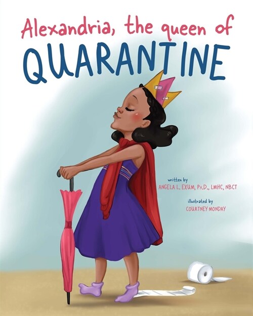 Alexandria, the queen of Quarantine (Paperback)