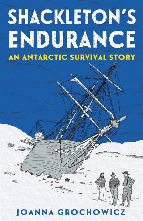 Shackletons Endurance: An Antarctic Survival Story (Paperback)
