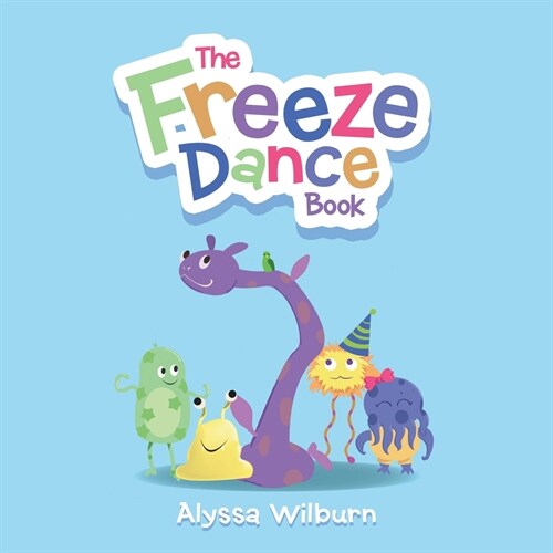 The Freeze Dance Book (Paperback)