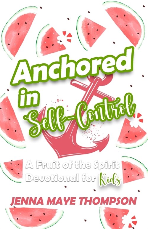 Anchored in Self-Control (Paperback)