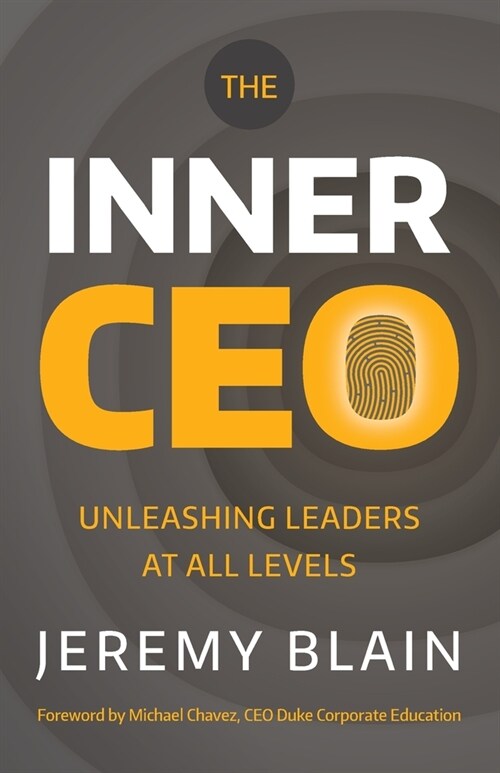 The Inner CEO : Unleashing leaders at all levels (Paperback)