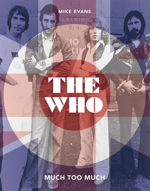 The Who : Much Too Much (Hardcover)