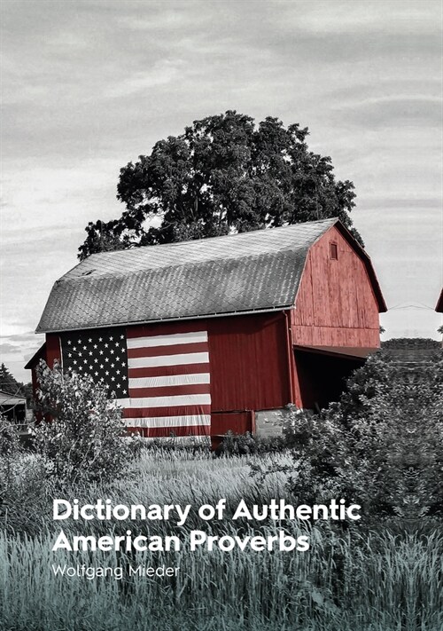 Dictionary of Authentic American Proverbs (Hardcover)