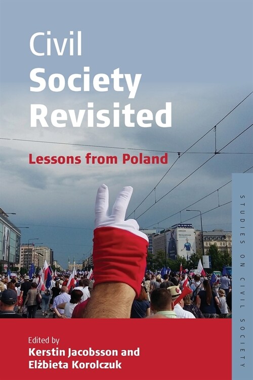 Civil Society Revisited : Lessons from Poland (Paperback)