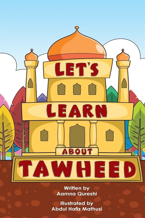 Lets Learn About Tawheed (Paperback)