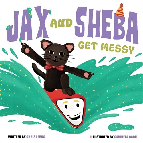 Jax and Sheba get Messy (Paperback)