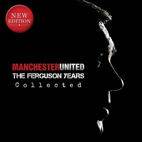 Manchester United : Fergusons Glory Years (Hardcover, 2 ed)