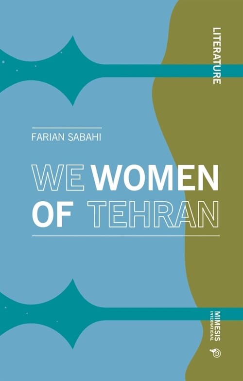 We Women of Tehran (Paperback)