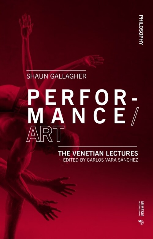 Performance/Art: The Venetian Lectures (Paperback)