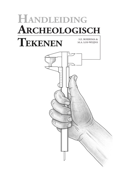 Handleiding Archeologische Tekenen (Paperback)