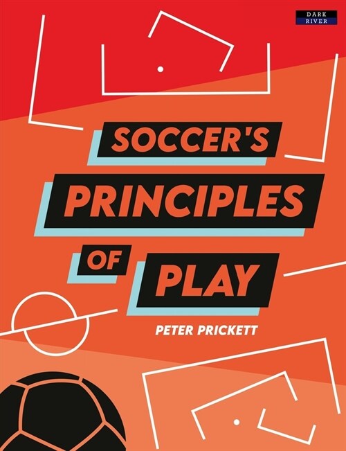 Soccers Principles of Play (Paperback)