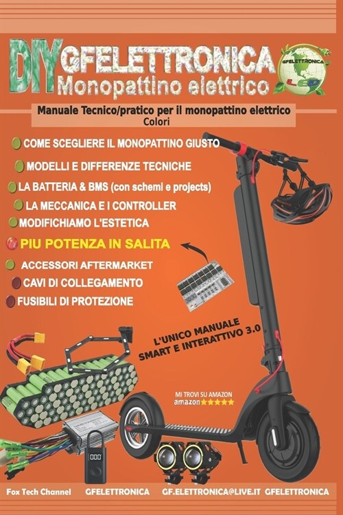 Monopattino elettrico - COLORI: Manuale Tecnico/pratico per il monopattino elettrico (Paperback)