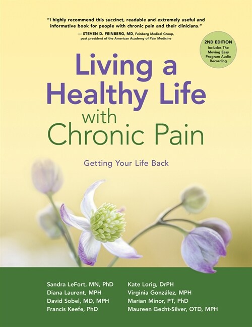 Living a Healthy Life with Chronic Pain: Getting Your Life Back (Paperback, 2, Second Edition)