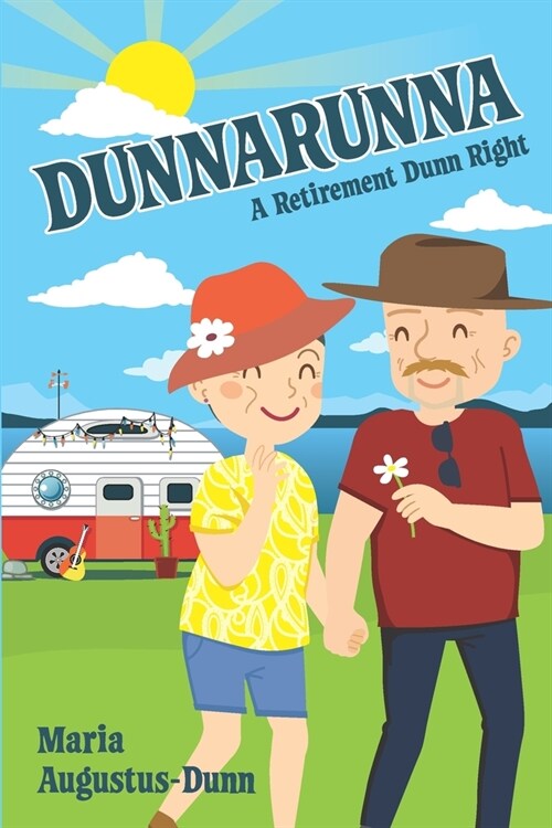 Dunnarunna: A Retirement Dunn Right (Paperback)