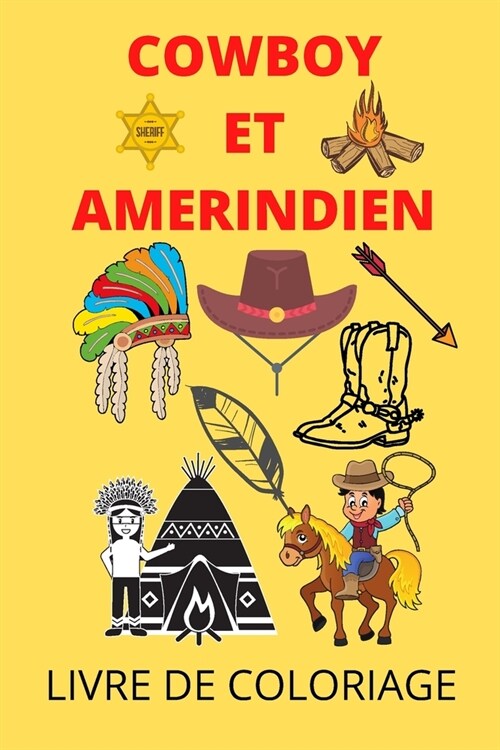 cowboy et amerindien: livre de coloriage (Paperback)